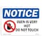 Signmission OSHA Sign, Oven Is Very Hot Do Not Touch With, 24in X 18in Rigid Plastic, 24" W, 18" H, Landscape OS-NS-P-1824-L-17083 - alternate 1